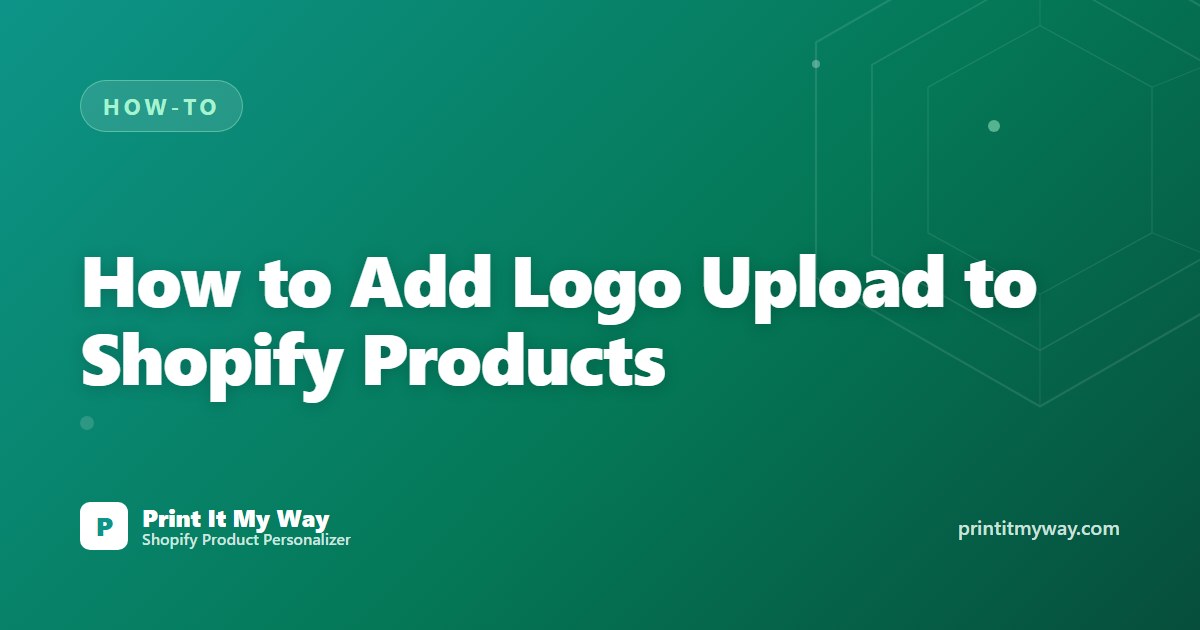Add logo upload to Shopify products