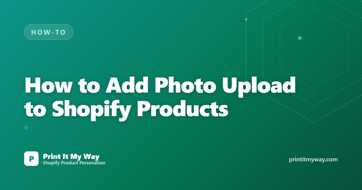 Add photo upload to Shopify products