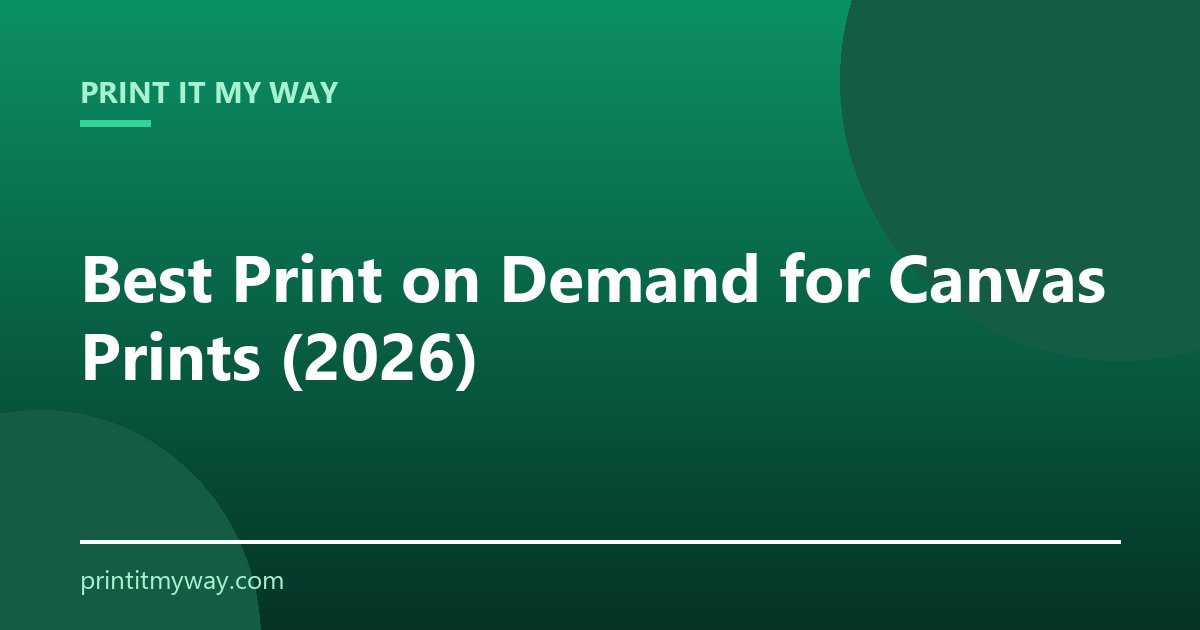 Best print on demand for canvas prints