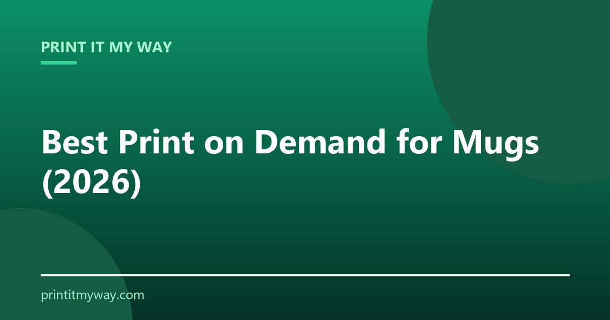 Best print on demand for mugs