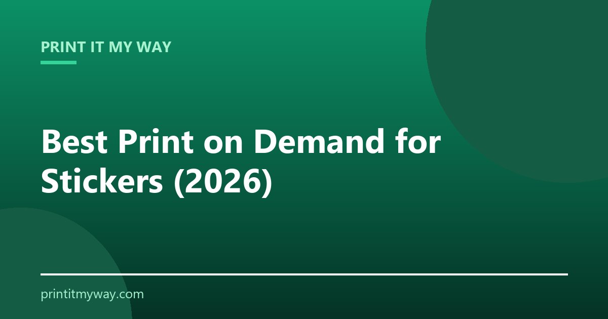 Best print on demand for stickers