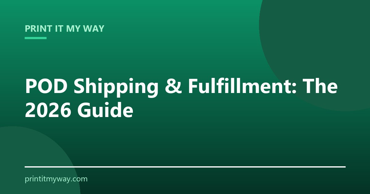 POD shipping and fulfillment guide