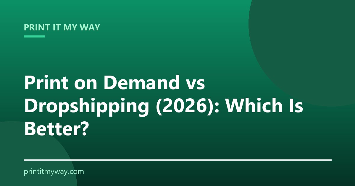 Print on demand vs dropshipping