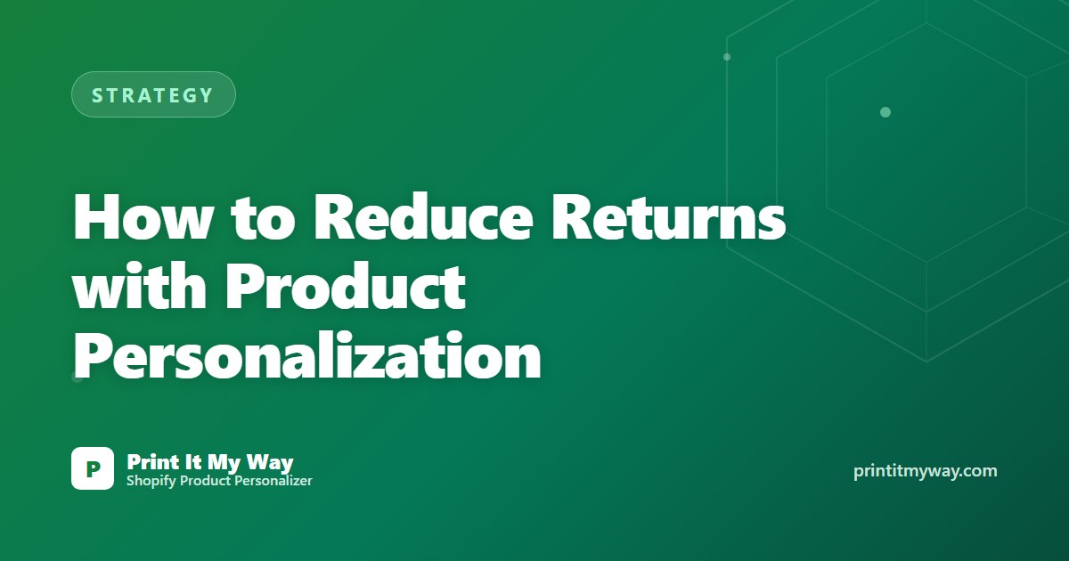 Reduce returns with personalization