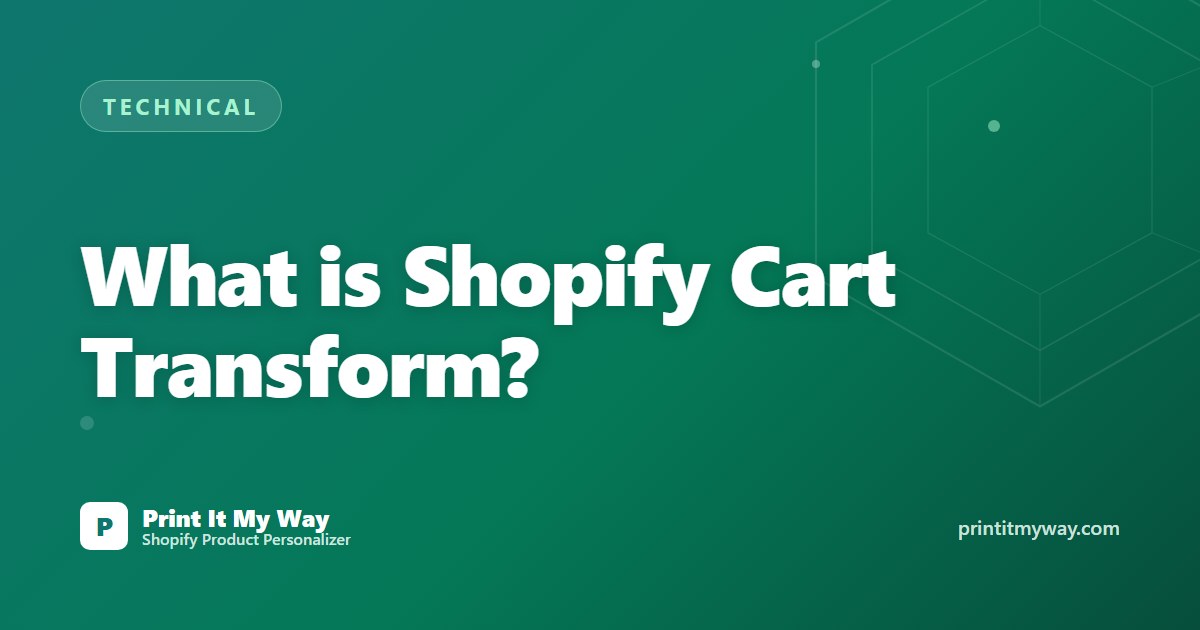 Shopify Cart Transform explained