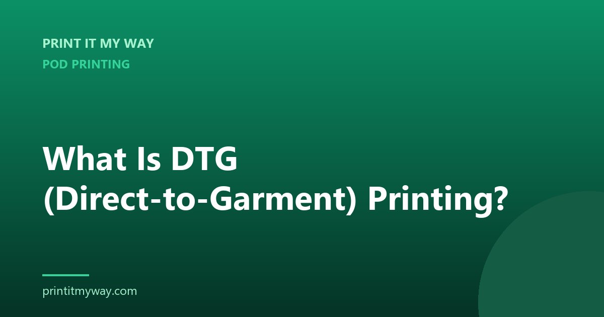 What is DTG direct-to-garment printing